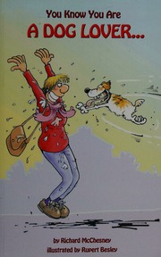 You Know You Are A Dog Lover 1 Mcchesney Richard