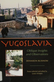 Yugoslavia Oblique Insights And Observations Rusinow Dennison I