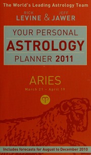 Your Personal Astrology Planner 2011 Aries Levine Rick Jawer