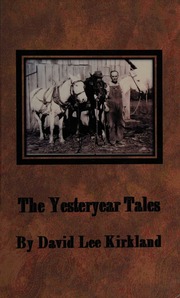 The Yesteryear Tales Kirkland David Lee