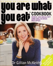 You Are What You Eat Cookbook Over 150 Healthy And Delicious Recipes Mckeith