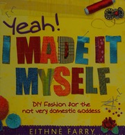 Yeah I Made It Myself Farry Eithne