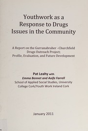 Youthwork As A Response To Drugs Issues In The Community Leahy
