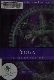 Yoga The Greater Tradition Frawley David