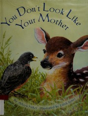 You Dont Look Like Your Mother Fisher Aileen 19062002 Jones