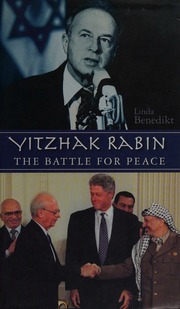 Yitzhak Rabin The Battle For Peace Benedikt Linda