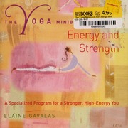 The Yoga Minibook For Energy And Strength A Specialized Program For A Stronger Highenergy You None Gavalas