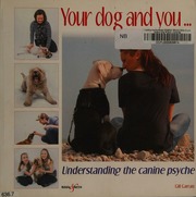 Your Dog And You Understanding The Canine Psyche Garratt