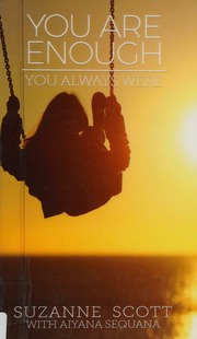 You Are Enough You Always Were Scott Suzanne