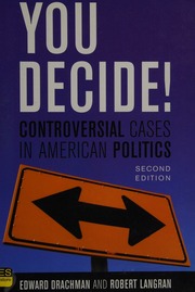 You Decide Controversial Cases In American Politics Drachman
