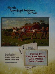 Youre It Tag Red Rover And Other Folk Games Arkham Thomas