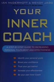 Your Inner Coach A Stepbystep Guide To Increasing Personal Fulfilment And Effectiveness Mcdermott
