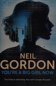 Youre A Big Girl Now Gordon Neil 19582017 Author