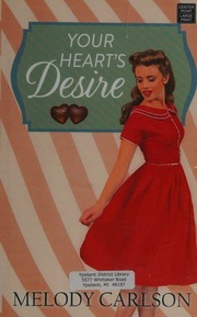 Your Hearts Desire Carlson Melody Author