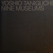 Yoshio Taniguchi Nine Museums Riley Terence