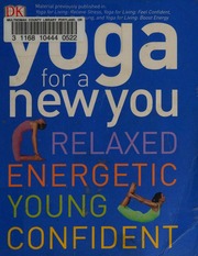 Yoga For A New You Dk Publishing Inc
