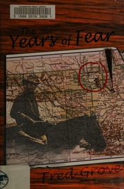 The Years Of Fear A Western Story Grove Fred