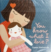You Know What I Love Siminovich Lorena