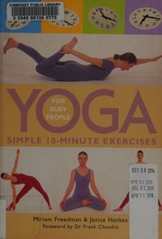 Yoga For Busy People Simple 10minute Exercises Freedman Miriam