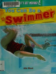 You Can Be A Swimmer Wood Alix Author