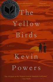 The Yellow Birds A Novel Powers Kevin