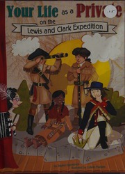 Your Life As A Private On The Lewis And Clark Expedition Gunderson