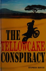 The Yellowcake Conspiracy Davies Stephen 1976