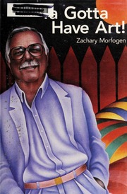 Ya Gotta Have Art Morfogen Zachary