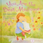 You Are The Best Medicine Aignerclark Julie Christy Jana Ill