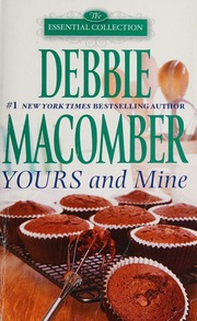 Yours And Mine Macomber Debbie Author