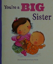 Youre A Big Sister Bedford David Author Poole Susie Author