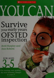 You Can Survive Your Early Years Ofsted Inspection For Ages 35 Harpley