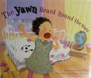 The Yawn Heard Round The World Thomas Scott Maiwyss Tatjana