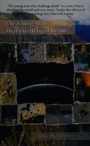 Young Man That Challenged Death Chavez Santos Author