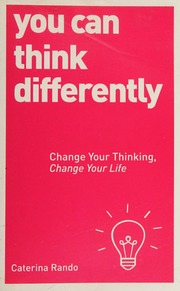 You Can Think Differently Change Your Thinking Change Your Life Rando