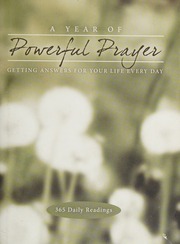 A Year Of Powerful Prayer Getting Answers For Your Life Every Day 365 Daily Readings Unknown