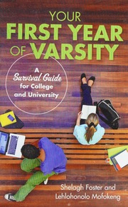 Your First Year Of Varsity A Survival Guide For College And University Foster