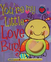 Youre My Little Love Bug Weimer Heidi R