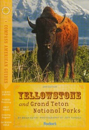 Yellowstone And Grand Teton National Parks Kevin Brian Vanuga