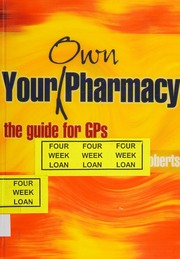 Your Own Pharmacy The Guide For Gps Roberts David 1940