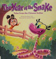 The Year Of The Snake Tales From The Chinese Zodiac Chin Oliver Clyde