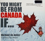 You Might Be From Canada If De Adder Michael 1967 Author