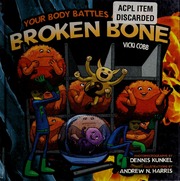 Your Body Battles A Broken Bone Cobb Vicki