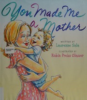 You Made Me A Mother Sala Laurenne Author Preissglasser Robin