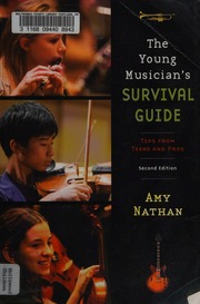 The Young Musicians Survival Guide Tips From Teens And Pros Nathan