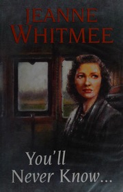 Youll Never Know Whitmee Jeanne