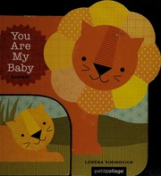 You Are My Baby Safari Siminovich Lorena Author Illustrator