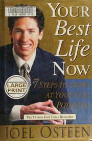 Your Best Life Now 7 Steps To Living At Your Full Potential Osteen