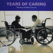 Years Of Caring The Story Of Nikkei Concerns Unknown