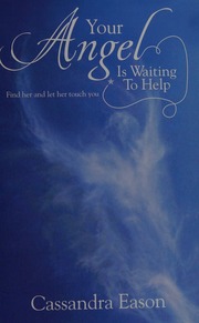 Your Angel Is Waiting To Help Find Her And Let Her Touch You Eason